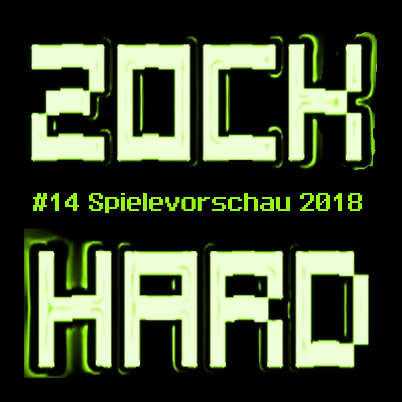 Zock Hard #14 – Worauf wir uns 2018 freuen